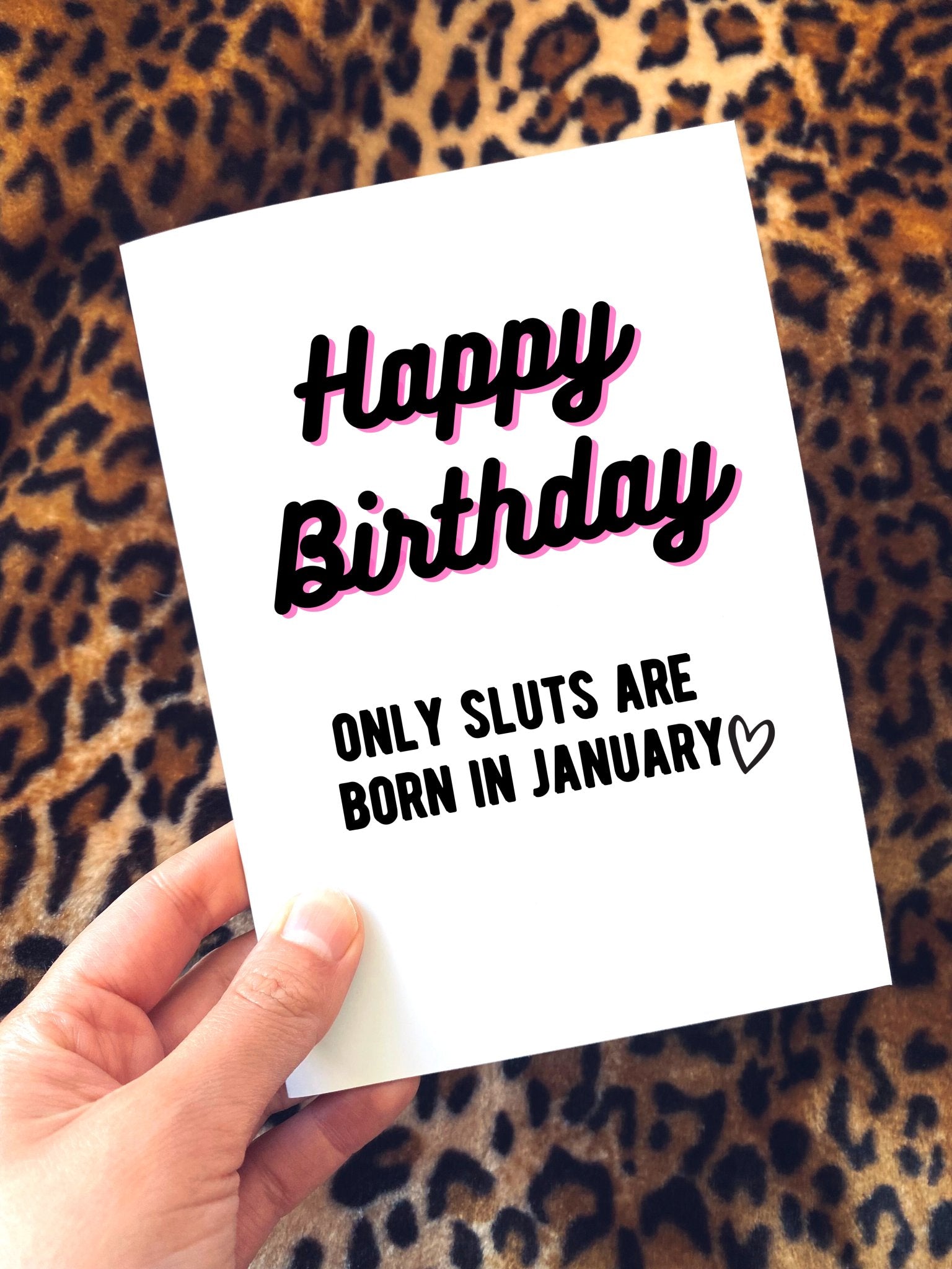 Happy Birthday Only Sluts Are Born In January Greeting Card - UntamedEgo LLC.