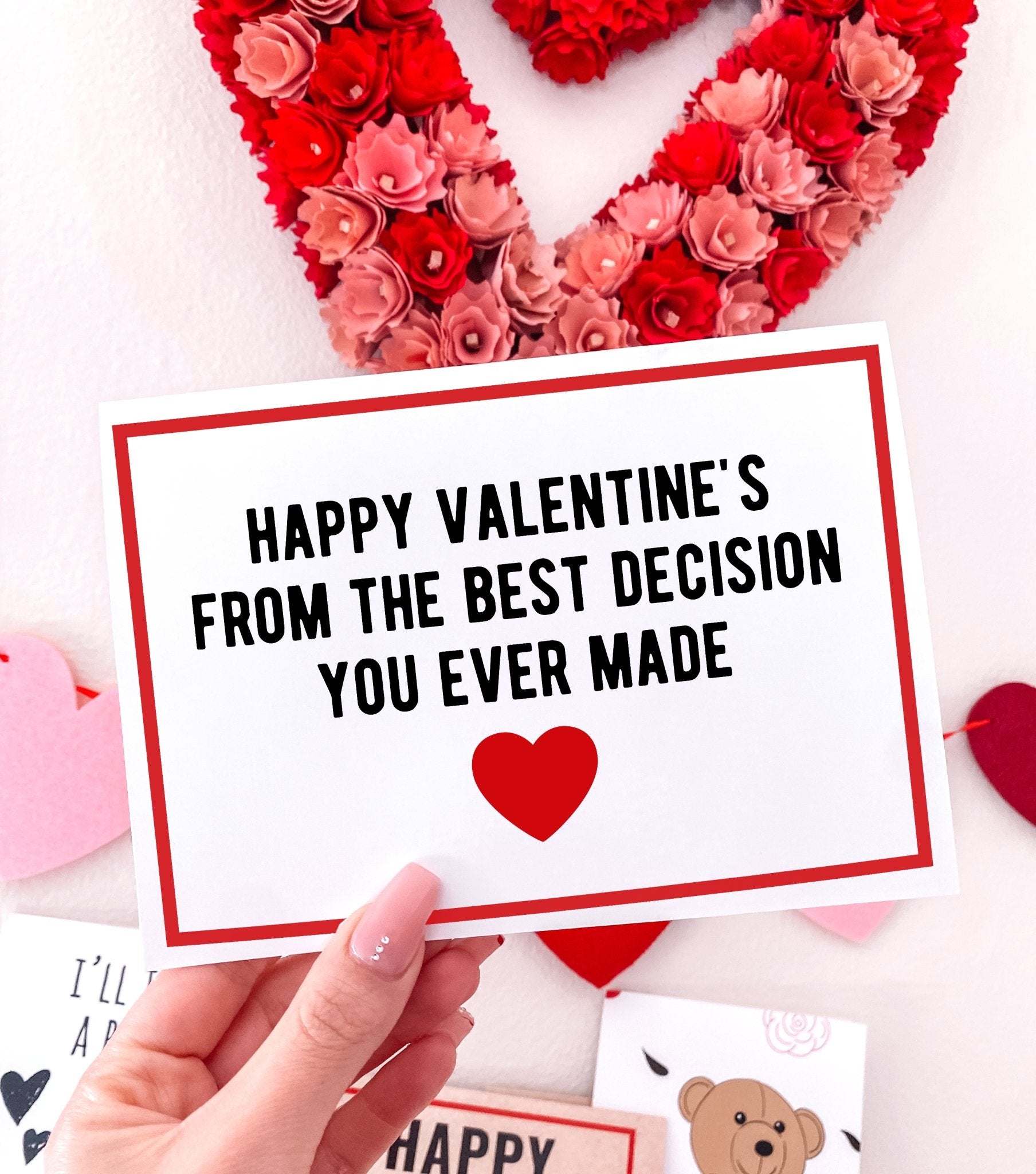 Happy Valentine's From The Best Decision You Ever Made Greeting Card - UntamedEgo LLC.