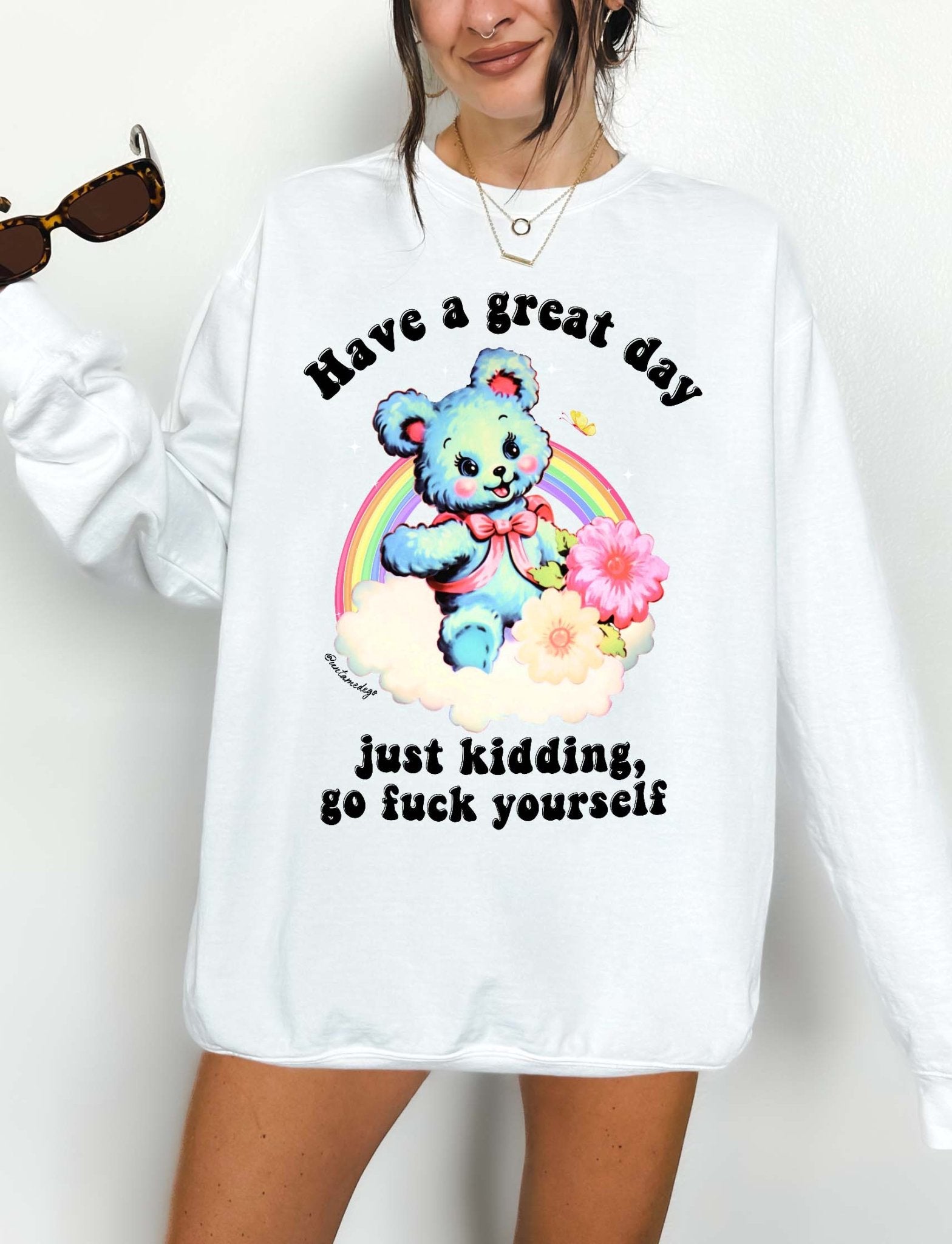 Have A Great Day Crew Exclusive Sweatshirt - UntamedEgo LLC.