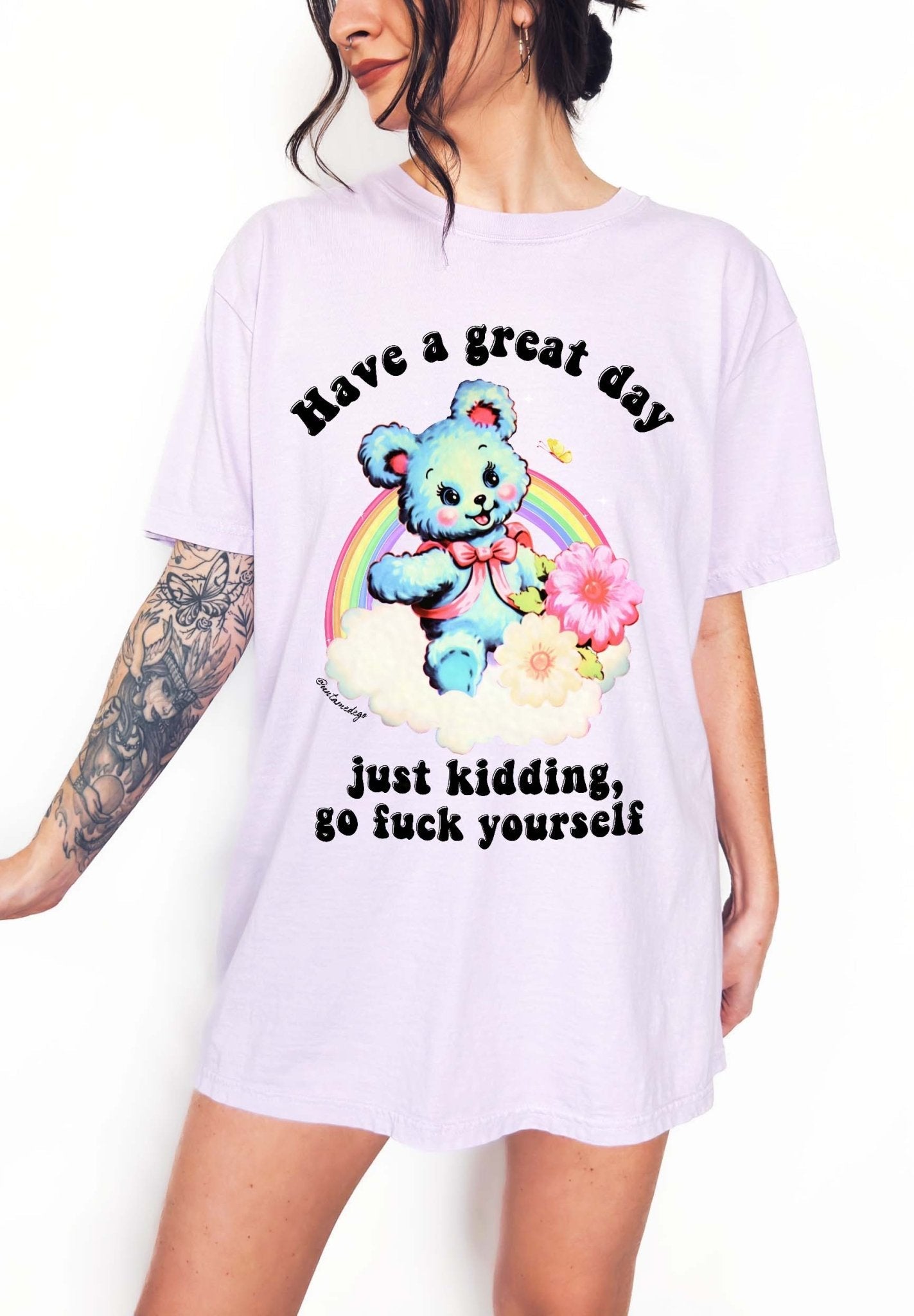Have a Great Day Funny Shirt – Sarcastic Bear Funny Graphic Tee - UntamedEgo LLC.