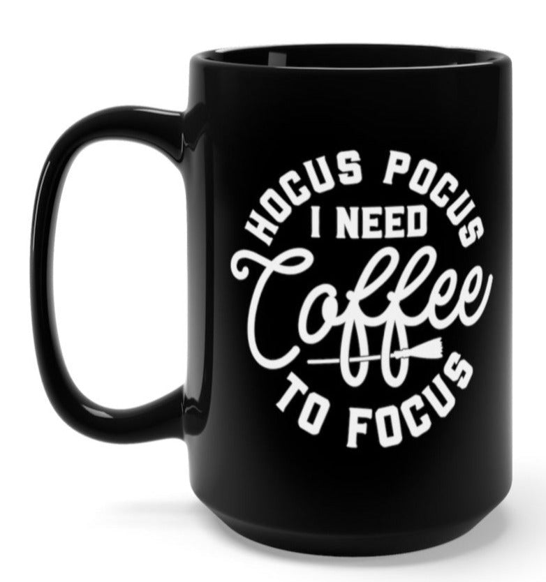 Hocus Pocus I Need Coffee To Focus Halloween Mug - UntamedEgo LLC.
