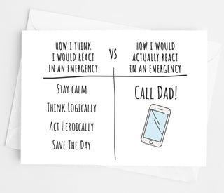 How I Would React In An Emergency Dad Card - UntamedEgo LLC.
