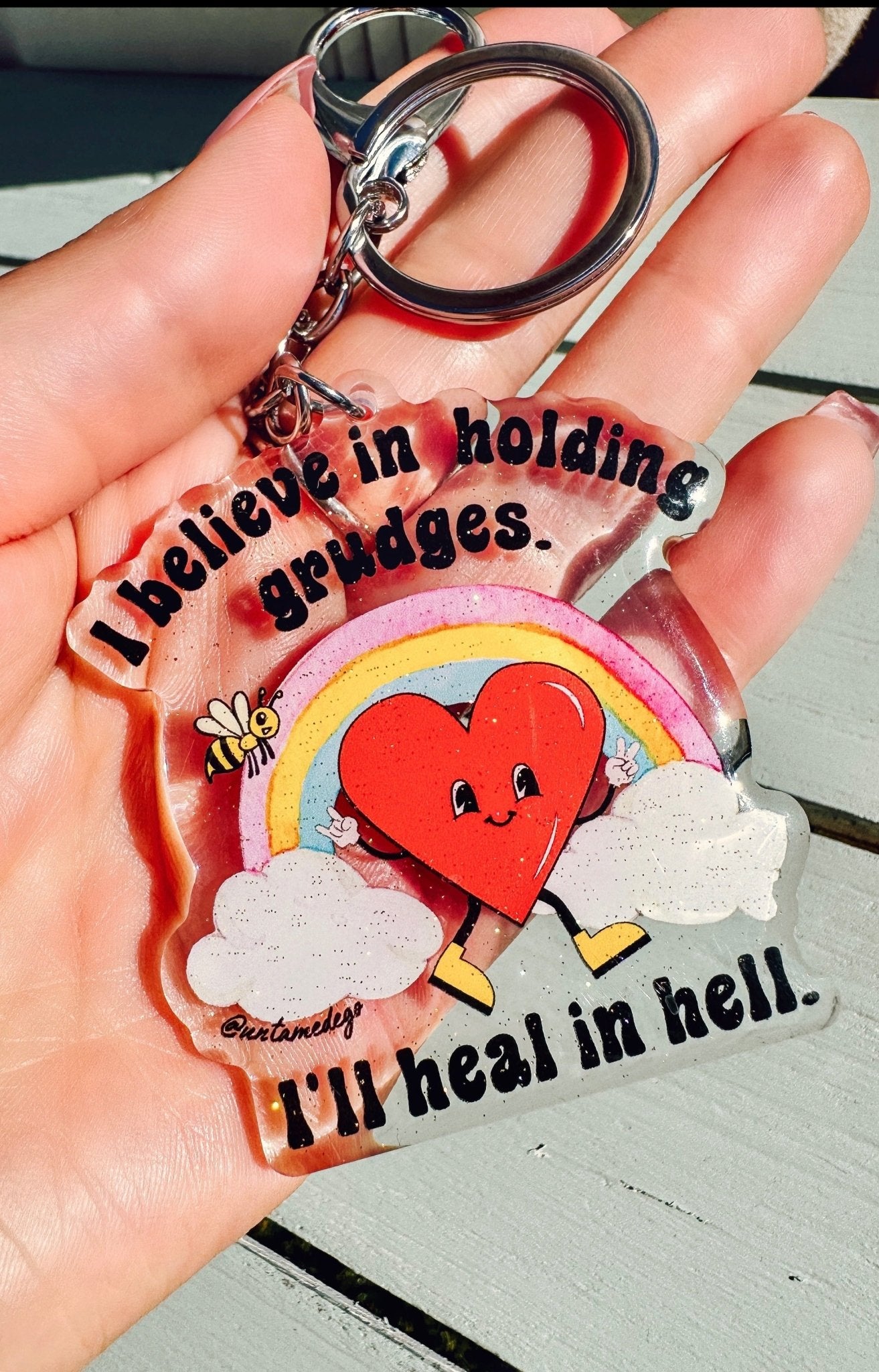 I Believe In Holding Grudges I'll Heal In Hell Acrylic Keychain - UntamedEgo LLC.