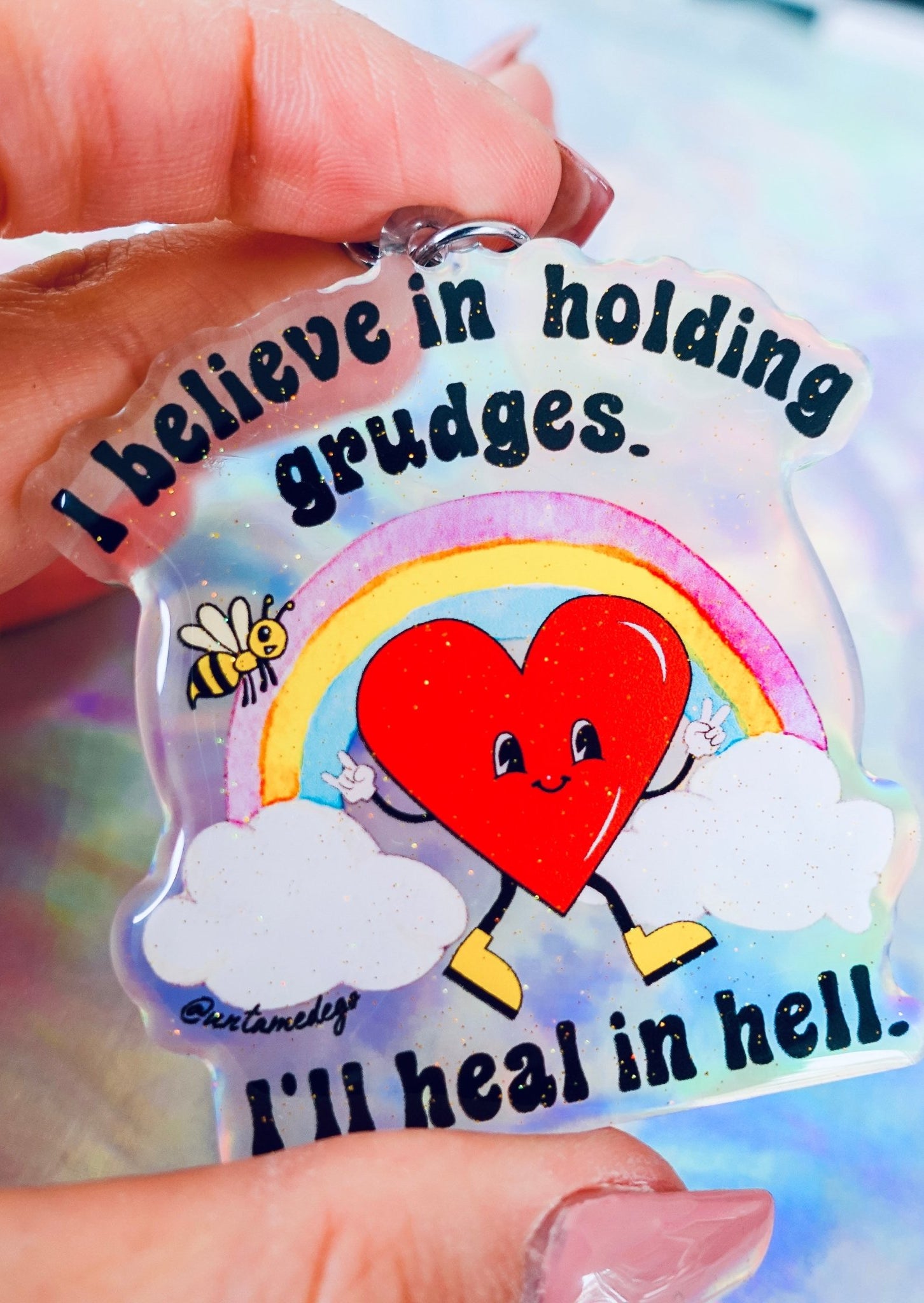 I Believe In Holding Grudges I'll Heal In Hell Keychain - UntamedEgo LLC.