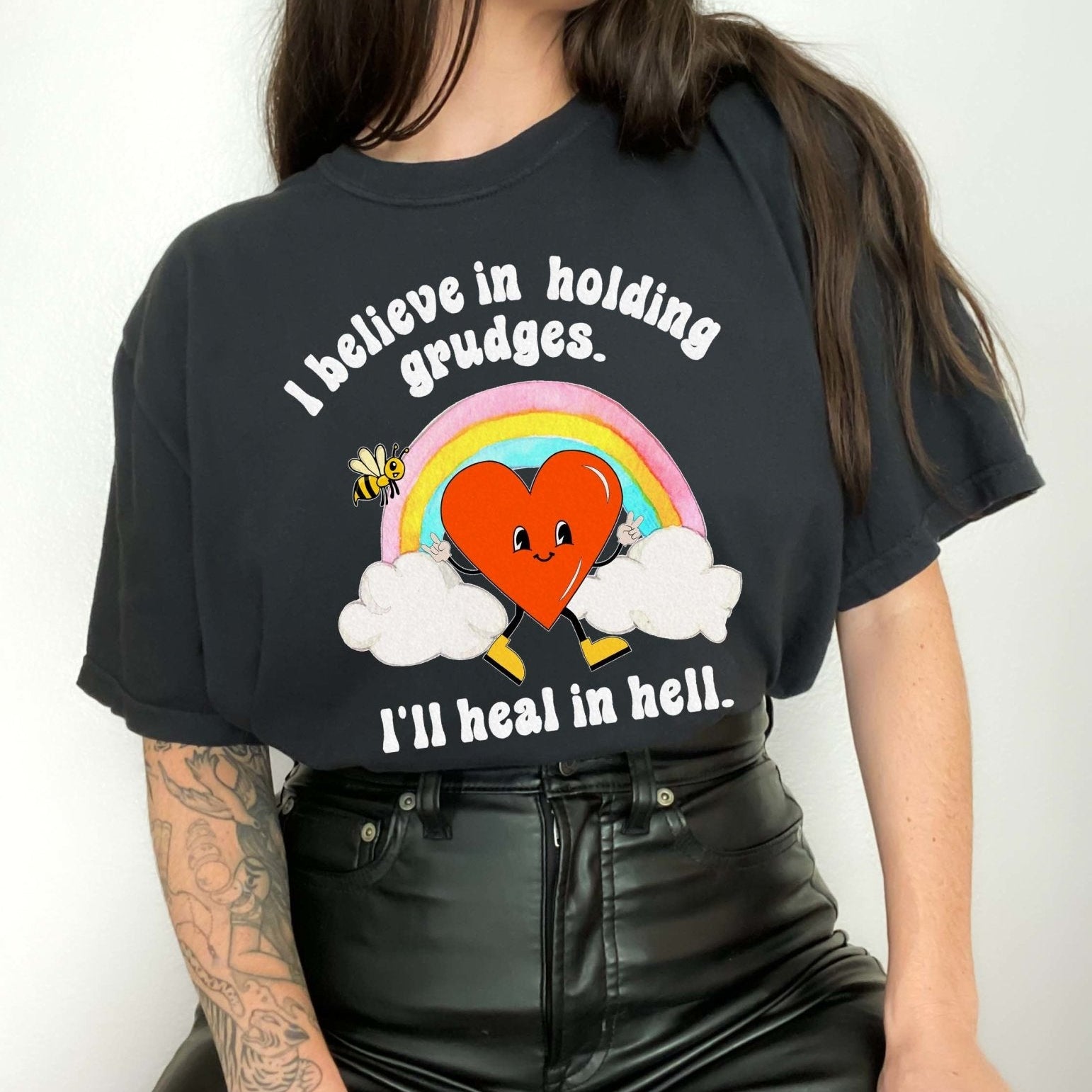 I Believe In Holding Grudges I'll Heal In Hell Tee - UntamedEgo LLC.