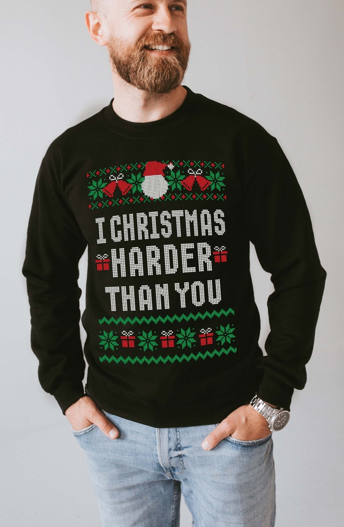 I Christmas Harder Than You Ugly Christmas Unisex Crew - UntamedEgo LLC.