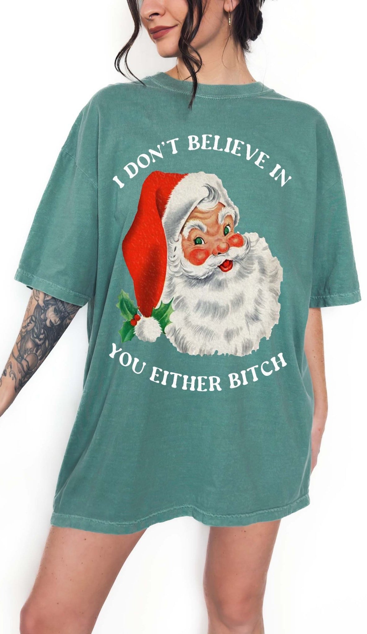 I Don't Believe In You Either Christmas Santa Tee - UntamedEgo LLC.
