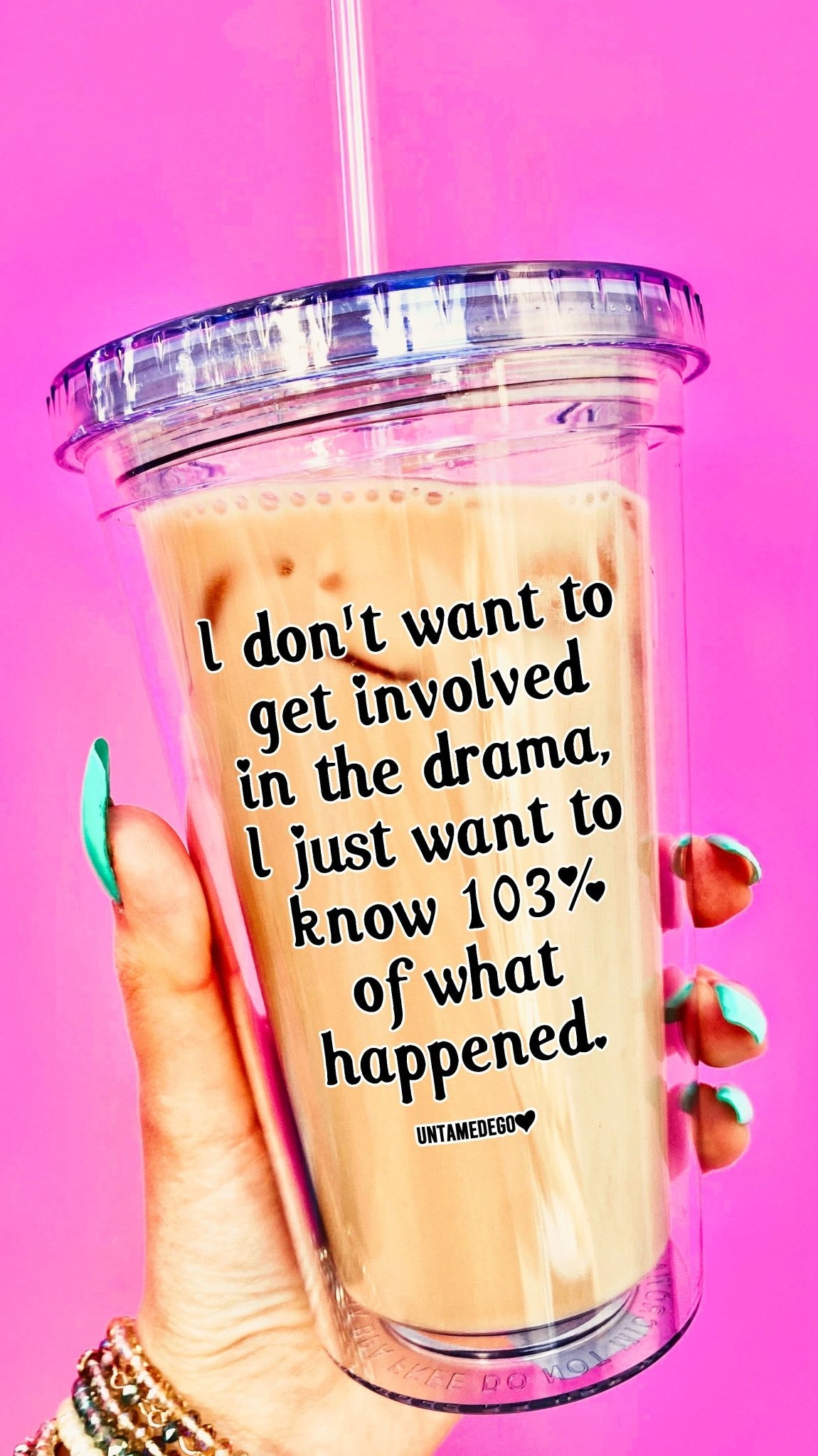 I Don't Want To Get Involved In The Drama Acrylic Tumbler - UntamedEgo LLC.
