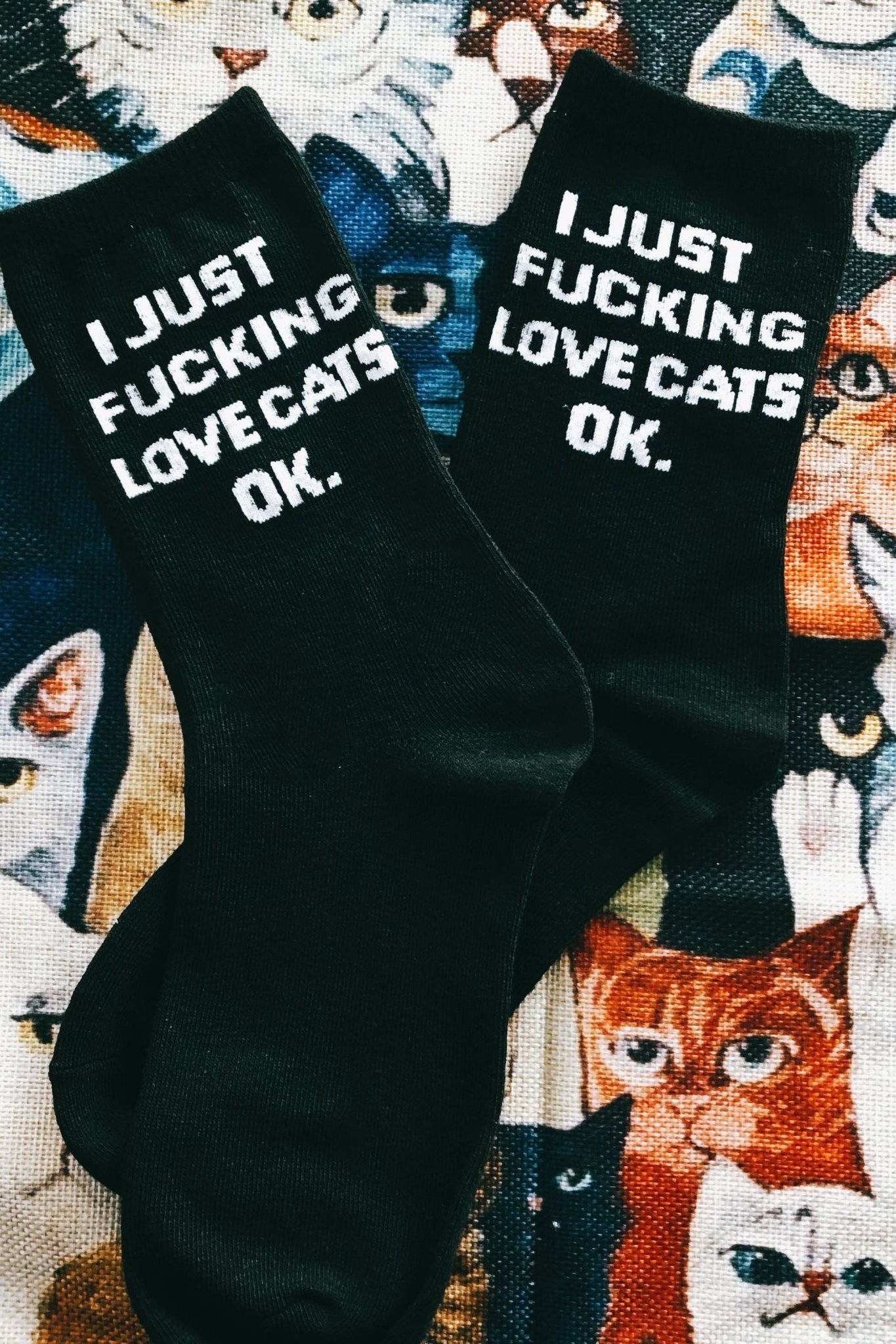I Just Fucking Love Cats, Ok Socks- Limited Qty Available - UntamedEgo LLC.