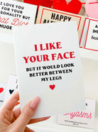 I Like Your Face But It Would Look Better Between My Legs Card - UntamedEgo LLC.