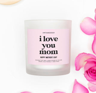I Love You Mom Pink Wick Frosted Glass Jar Candle - UntamedEgo LLC.
