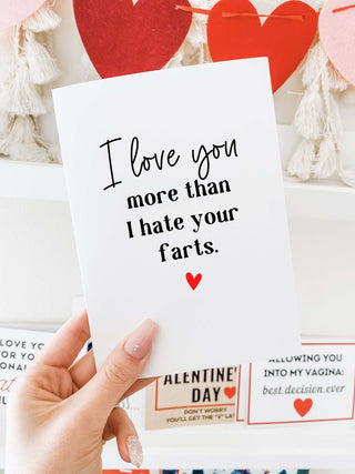 I Love You More Than I Hate Your Farts Greeting Card - UntamedEgo LLC.