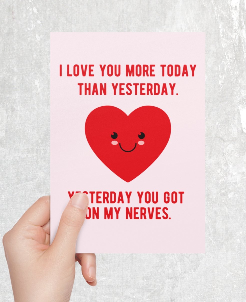 I Love You More Today Than Yesterday Greeting Card - UntamedEgo LLC.