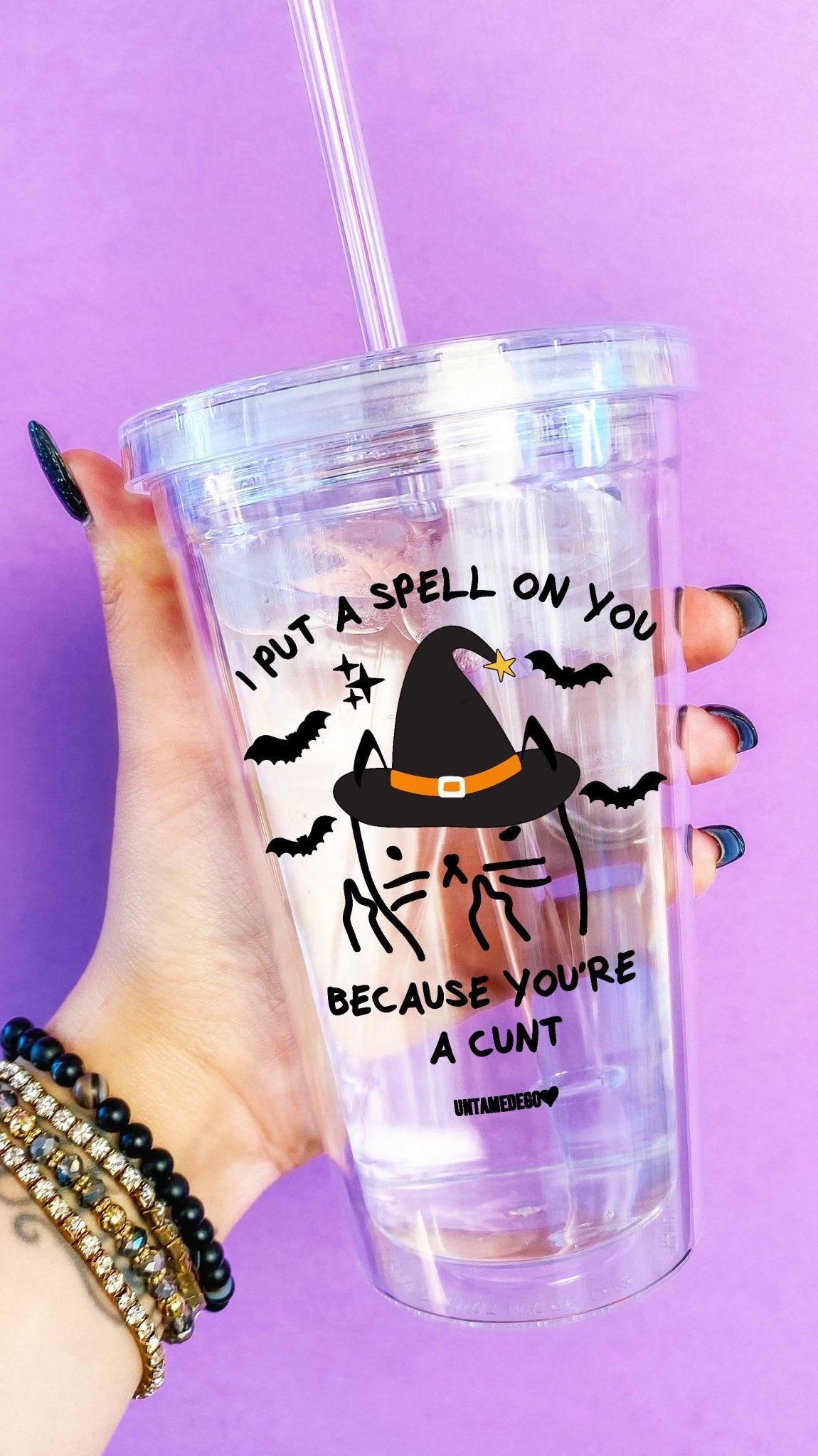 I Put A Spell On You Because You're A Cunt Acrylic Tumbler - UntamedEgo LLC.