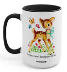 I Won't Do What You Tell Me Mugs - UntamedEgo LLC.