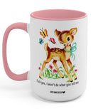 I Won't Do What You Tell Me Mugs - UntamedEgo LLC.