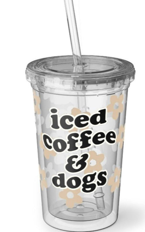 Iced Coffee And Dogs Acrylic Tumbler - UntamedEgo LLC.