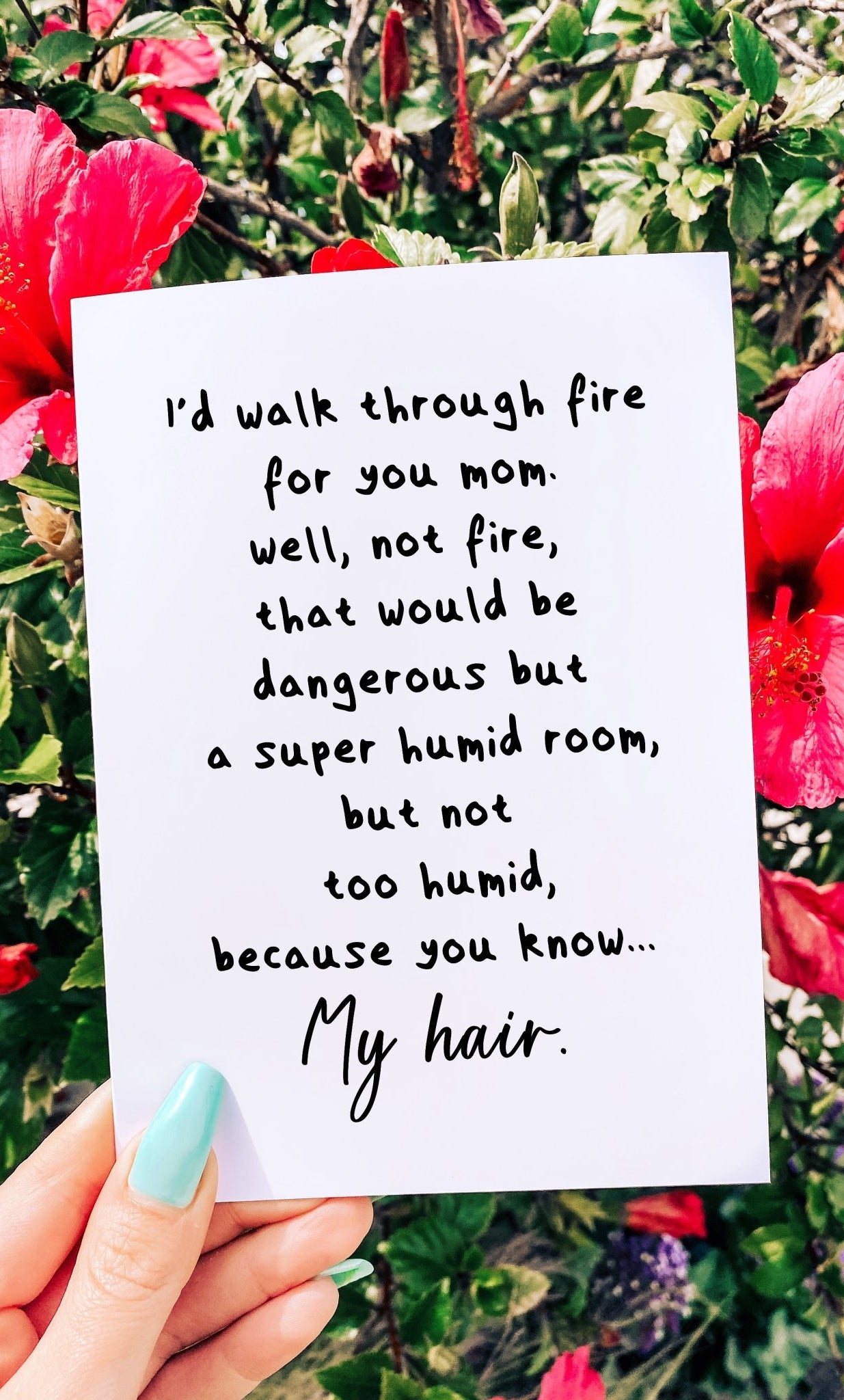 I'd Walk Through Fire For You Mom Greeting Card - UntamedEgo LLC.