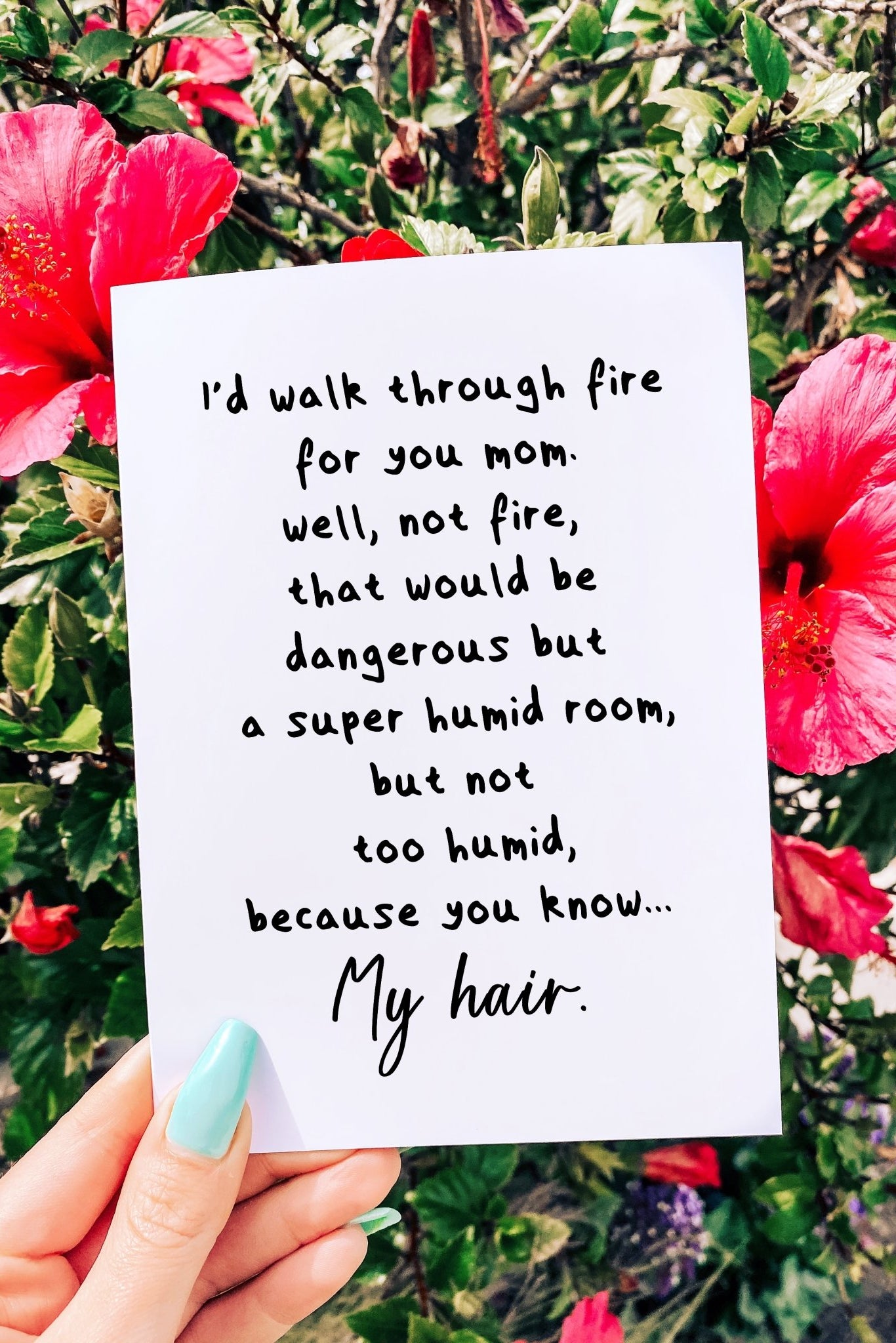 I'd Walk Through Fire For You Mom Greeting Card - UntamedEgo LLC.