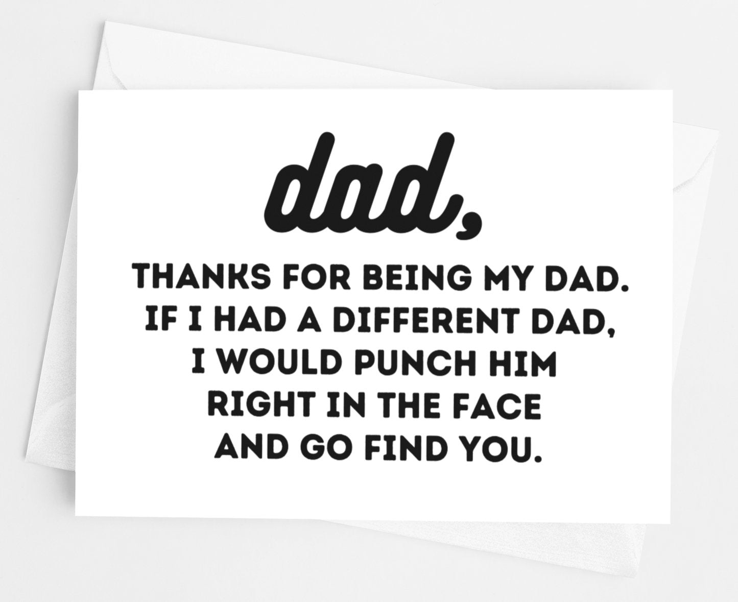 If I had A Different Dad I Would Punch Him Right In The Face Card - UntamedEgo LLC.
