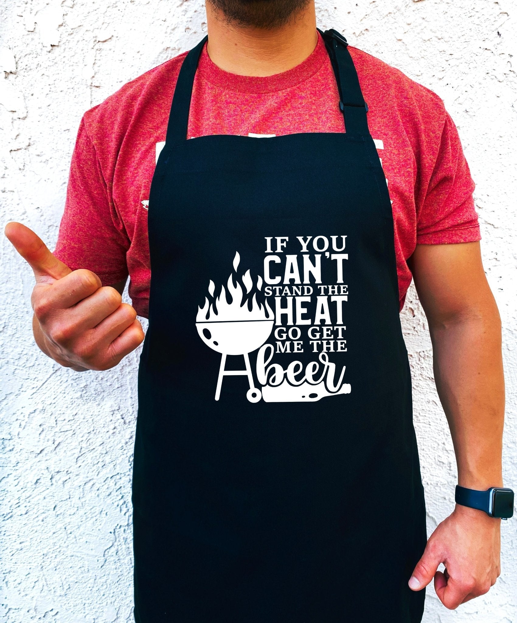 If You Can't Stand The Heat Go Get Me The Beer Apron - UntamedEgo LLC.