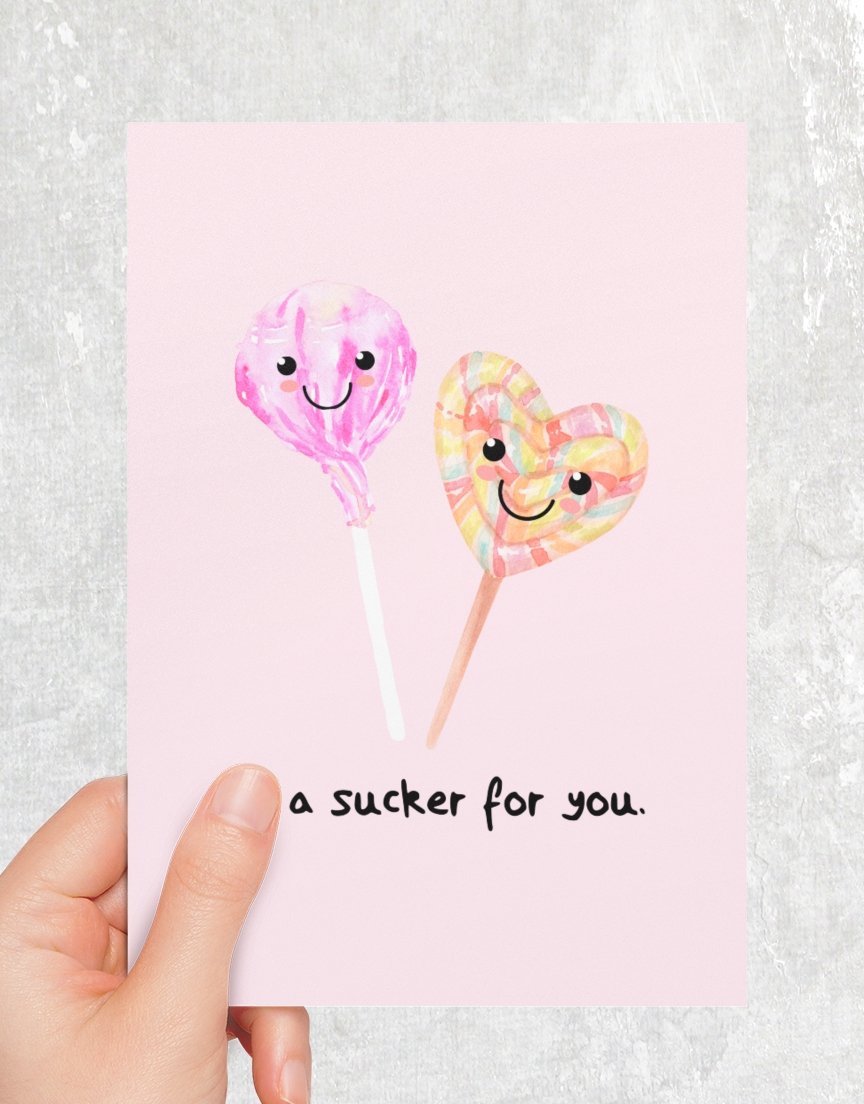 I'm A Sucker For You Greeting Card - UntamedEgo LLC.