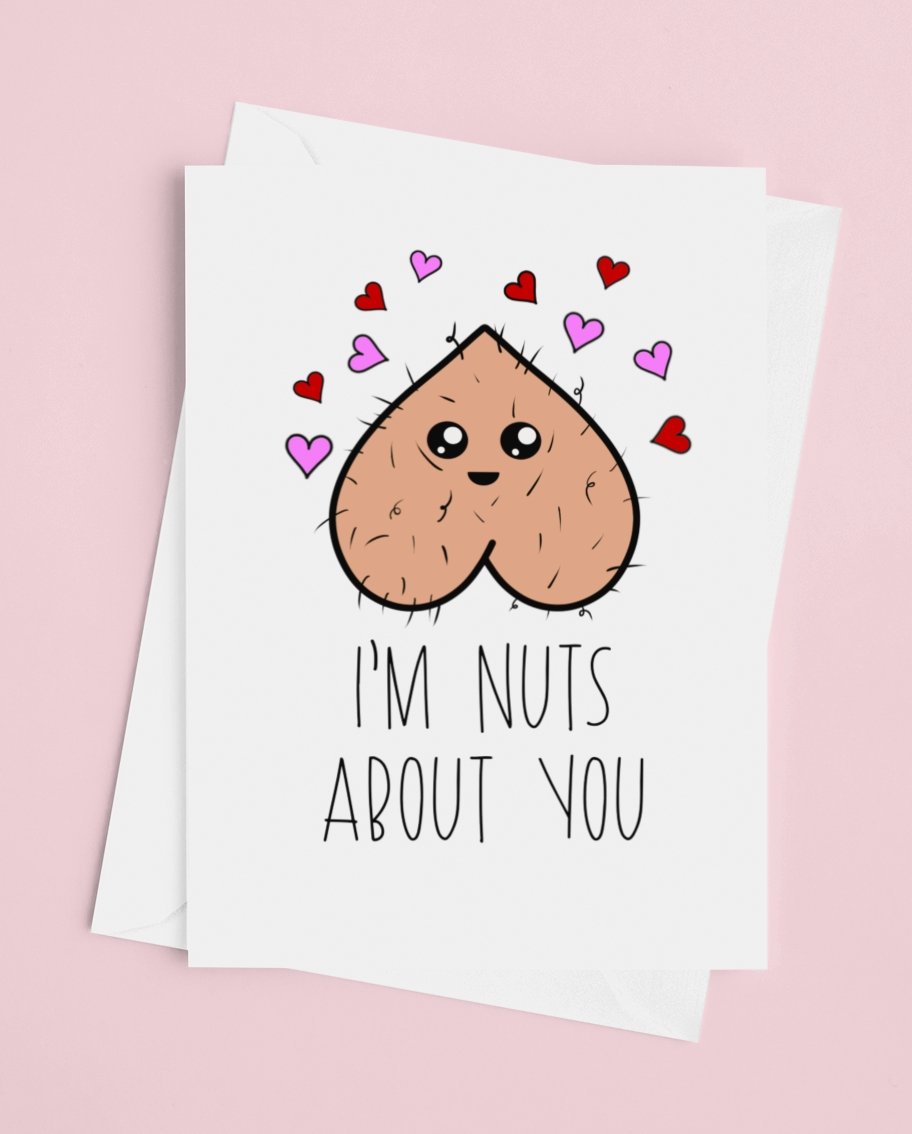 I'm Nuts About You Greeting Card - UntamedEgo LLC.