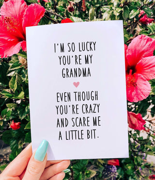 I'm So Lucky You Are My Grandma Funny Mother's Day Card - UntamedEgo LLC.