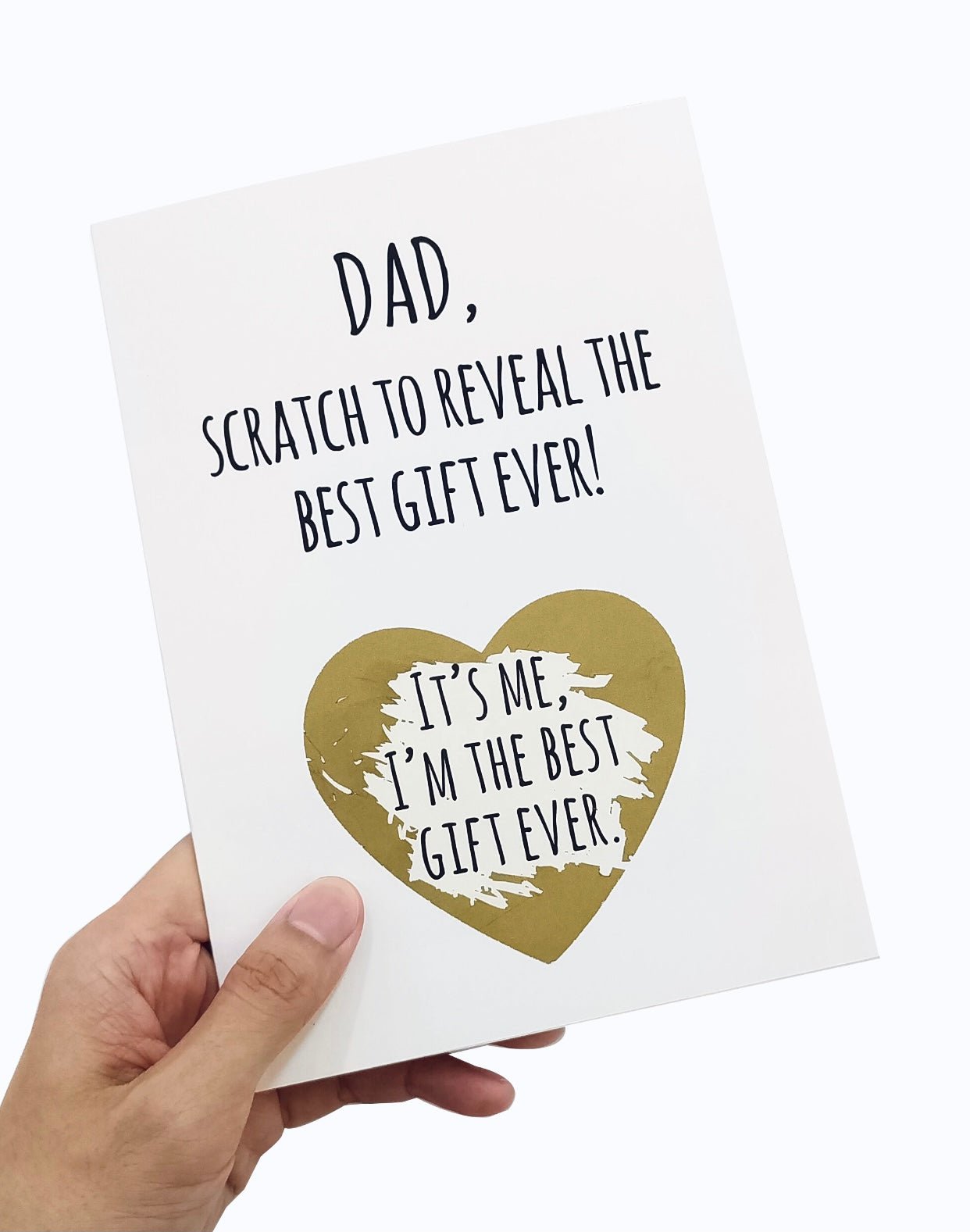 I’m The Best Gift Ever Scratch Off Dad Card - UntamedEgo LLC.