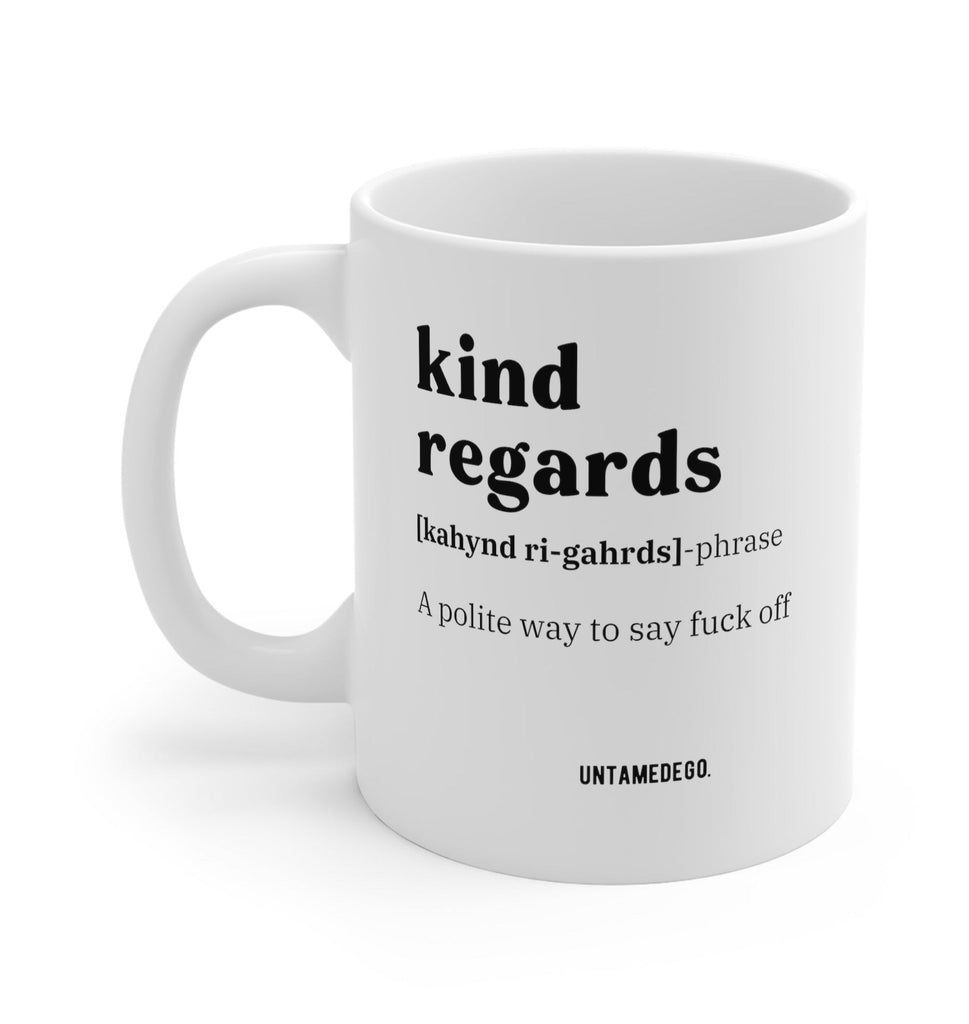 Kind Regards Corporate Definition 11oz Mug - UntamedEgo LLC.