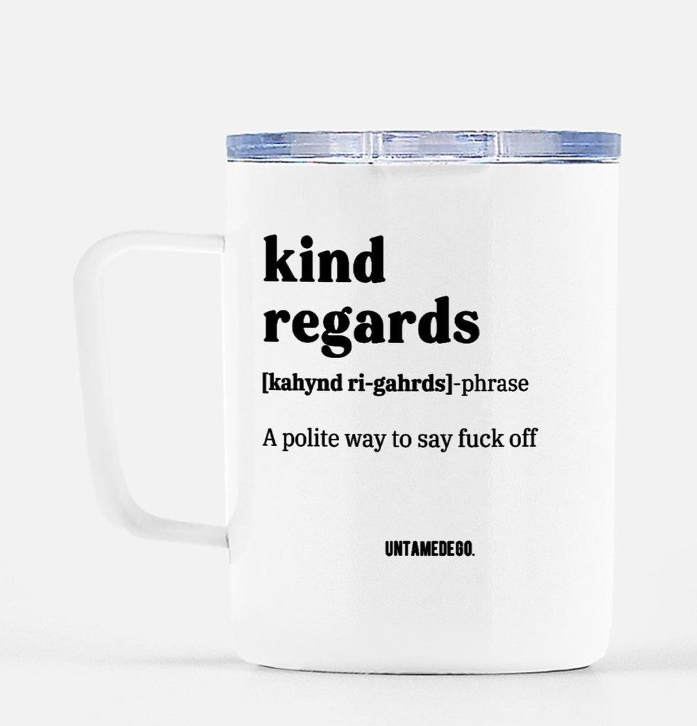 Kind Regards Corporate Definition Travel Mug - UntamedEgo LLC.