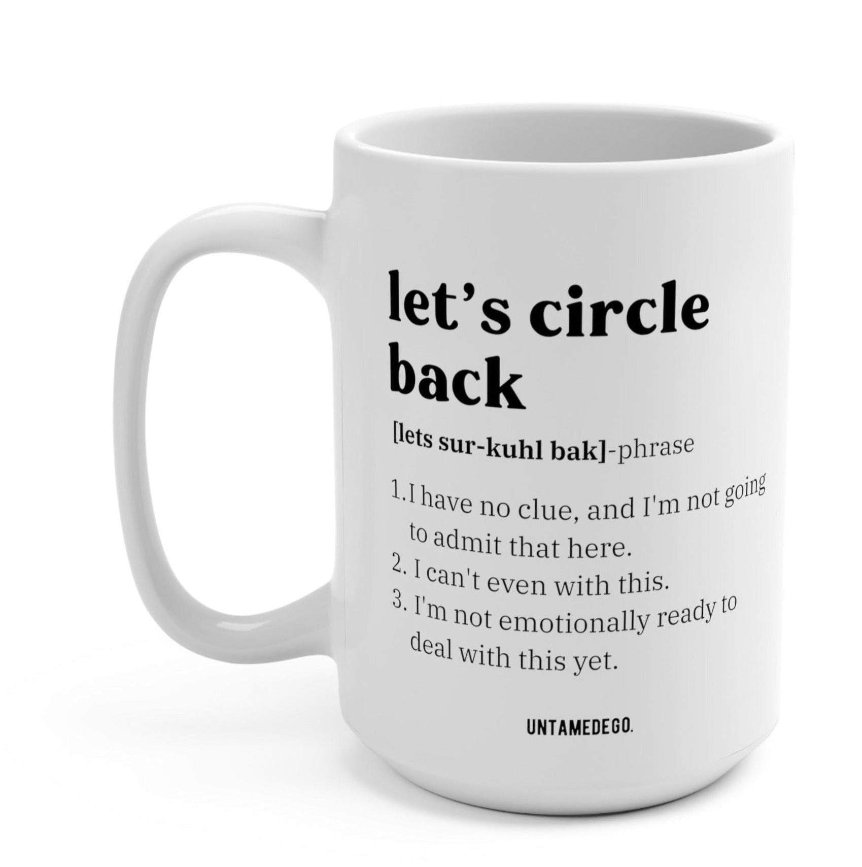 Let's Circle Back Corporate Definition Mug - UntamedEgo LLC.