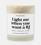 Light Me Candle When You Want A BJ Valentine's Day Frosted Glass Jar Candle - UntamedEgo LLC.