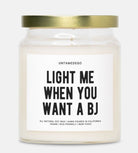 Light Me When You Want A Bj Gold Top Handpoured Candle - UntamedEgo LLC.