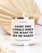 Light This Candle When You Want To See Ne Naked 16oz Paint Can Candle - UntamedEgo LLC.