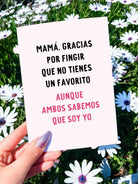 Mama Gracias For Fingir Que No Tienes Favorito Spanish Mother's Day Greeting Card - UntamedEgo LLC.