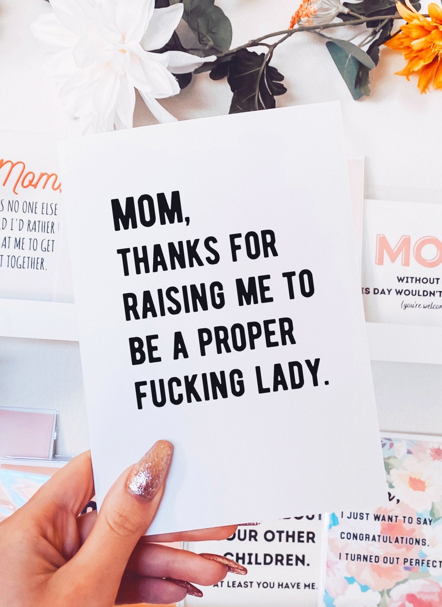 Mom Thanks For Raising Me To Be A Proper Fucking Lady Greeting Card - UntamedEgo LLC.