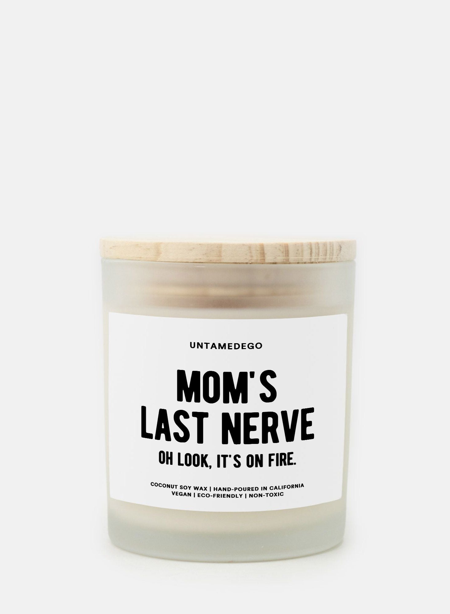 Mom's Last Nerve Frosted Glass Jar Candle - UntamedEgo LLC.