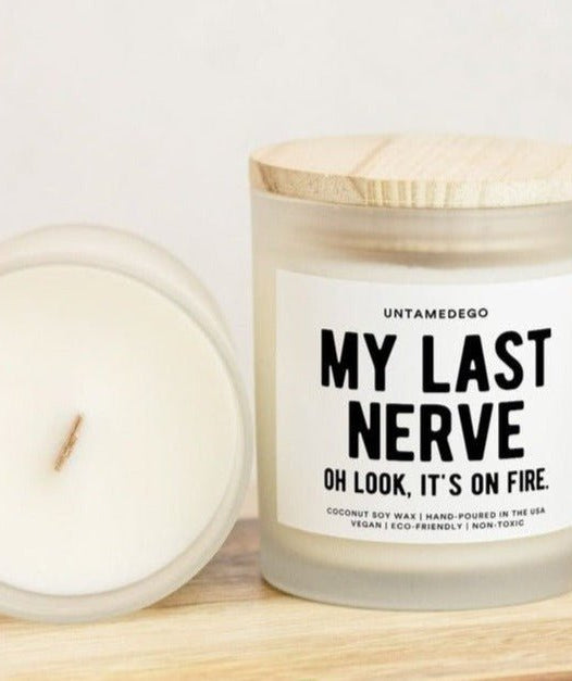 My Last Nerve Frosted Glass Jar Candle - UntamedEgo LLC.