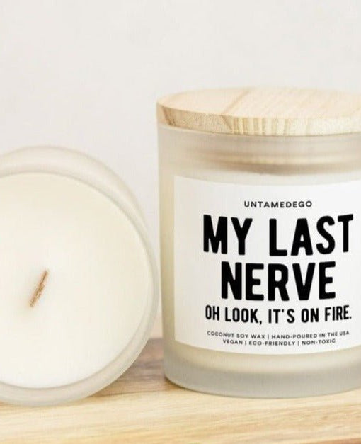 My Last Nerve Frosted Glass Jar Candle - UntamedEgo LLC.