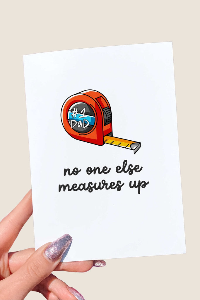No One Else Measures Up Father's Day Card - UntamedEgo LLC.
