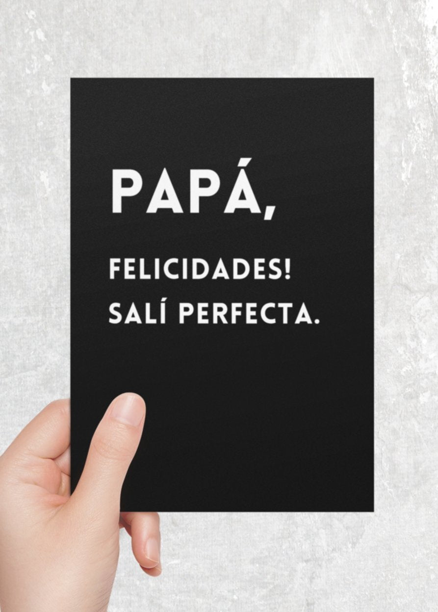 Papá Felicidades Sali Perfecta Tarjeta Del Día Del Padre - UntamedEgo LLC.