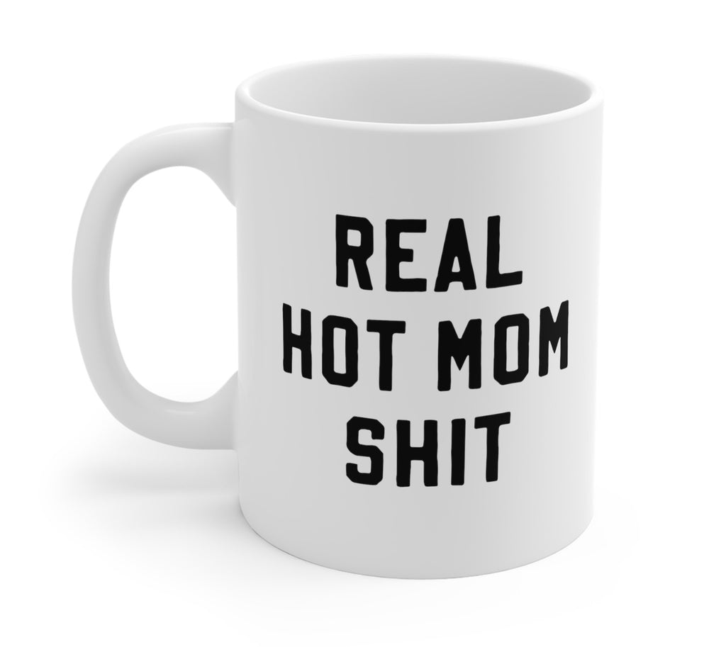 Real Hot Mom Shit - UntamedEgo LLC.