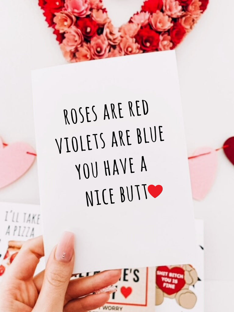 Roses Are red Violets Are Blue You Have A Nice Butt Greeting Card - UntamedEgo LLC.