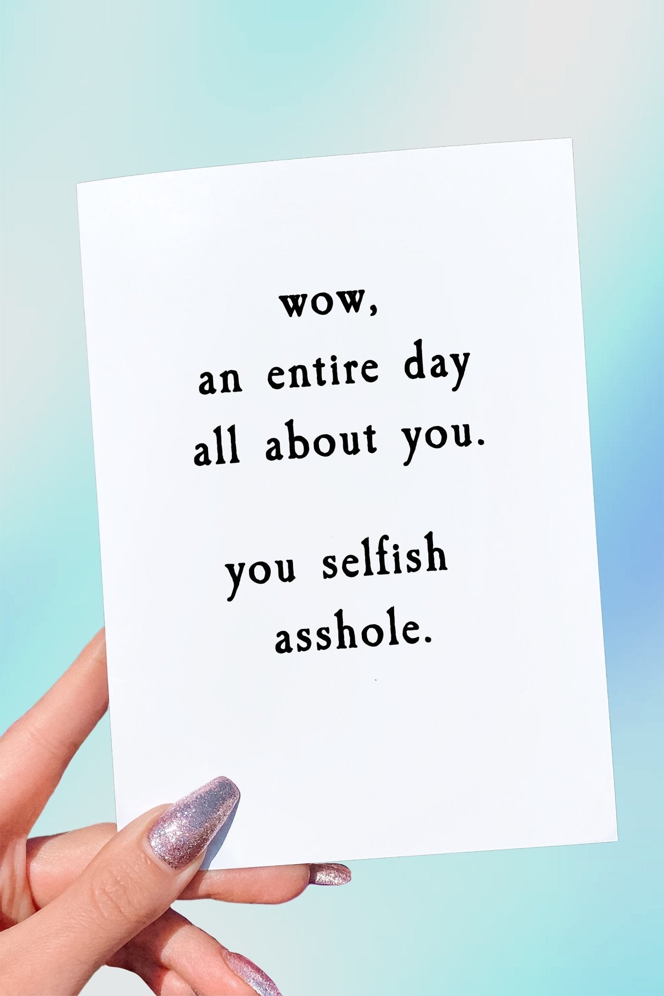 Selfish Asshole Card - UntamedEgo LLC.