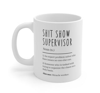 Shit Show Supervisor Mugs - UntamedEgo LLC.