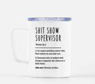 Sh*t Show Supervisor Mugs - UntamedEgo LLC.