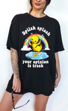 Splish Splash Your Opinion Is Trash Ducky Tee - UntamedEgo LLC.