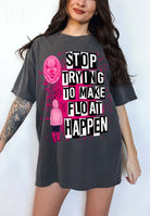 Stop Trying To Make Float Happen Halloween Horror Tee - UntamedEgo LLC.