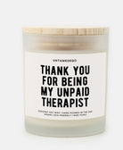 Thank You For Being My Unpaid Therapist Frosted Glass Jar Candle - UntamedEgo LLC.